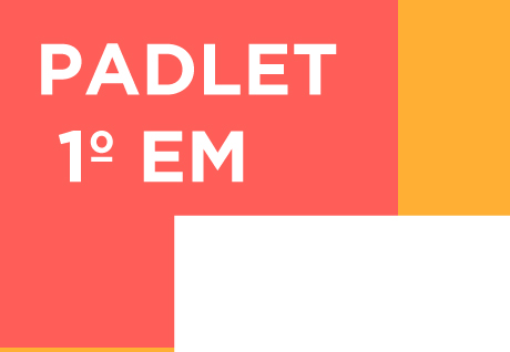Padlet - 1 EM - Educadora Sabatine So Paulo da Cruz