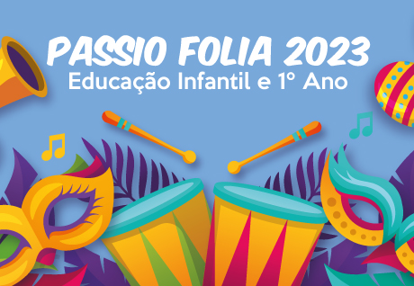 Baile do Hava e Passio Folia - Ed. Infantil e 1 Ano So Paulo da Cruz