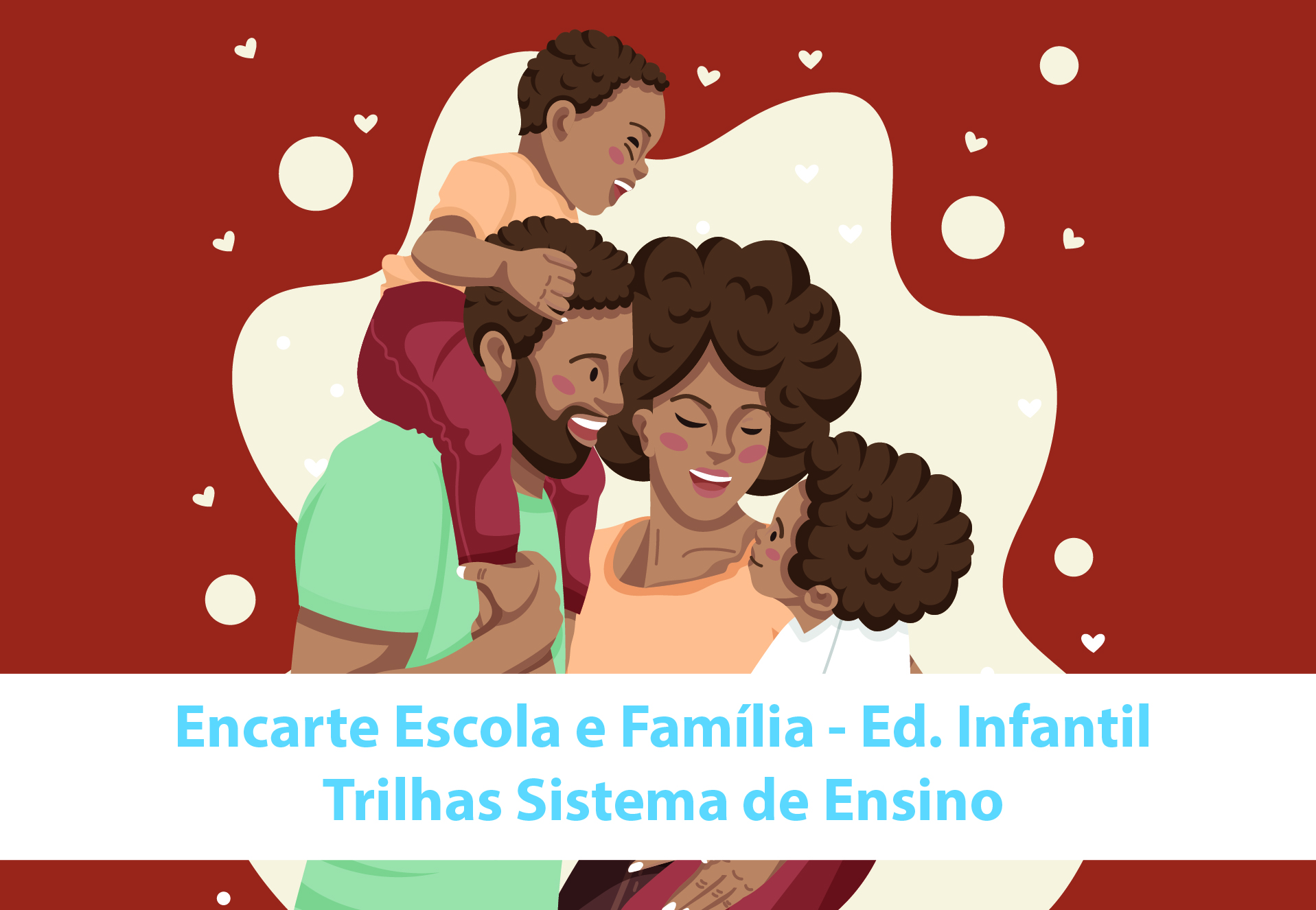 Matria 12 - Escola e a famlia | Educao Infantil So Paulo da Cruz
