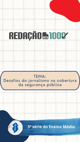 Redao nota 1000 - TEMA: Desafios do jornalismo na cobertura da segurana pblica So Paulo da Cruz