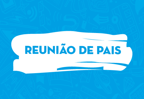 Reunio de Pais - Fevereiro So Paulo da Cruz