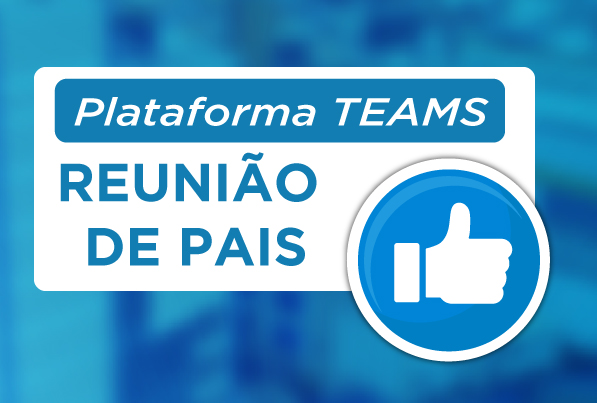 Reunio de Pais - Plataforma Teams: CLIQUE AQUI! So Paulo da Cruz